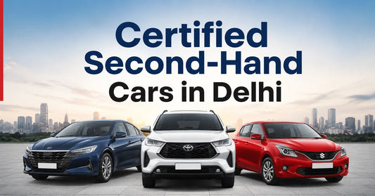 Certified Second Hand Cars in Delhi